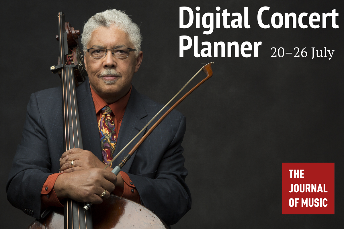 Digital Concert Planner: 20–26 July 2020