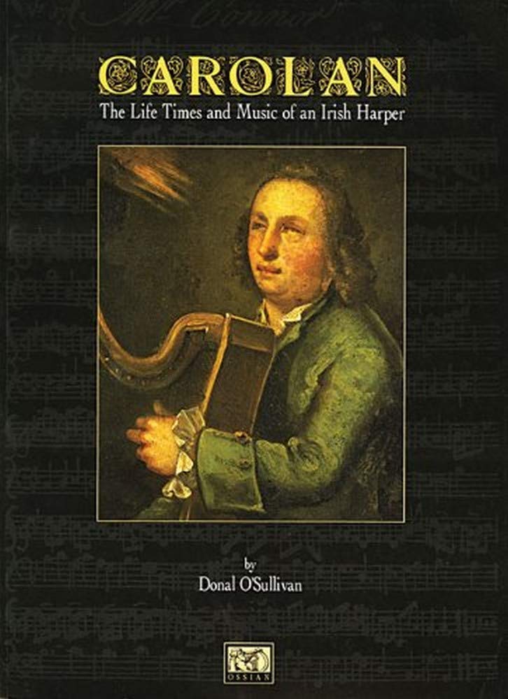 Book Review: Carolan: The Life, Times and Music of an Irish Harper – Donal O’Sullivan