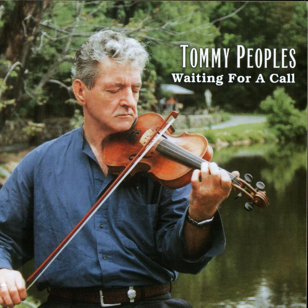 CD Reviews: Tommy Peoples&#039; Waiting for a Call