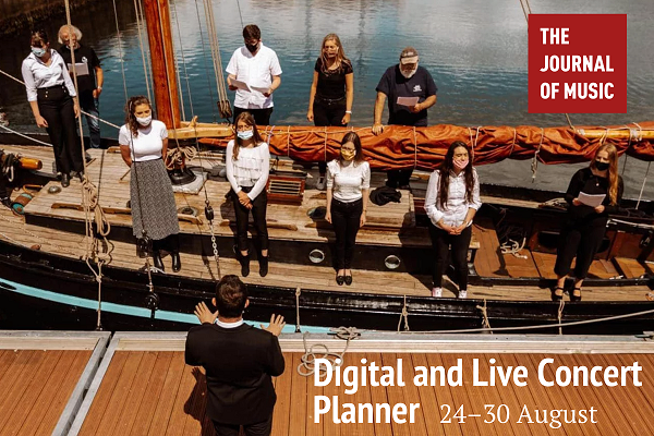 Digital and Live Concert Planner: 24–30 August 2020