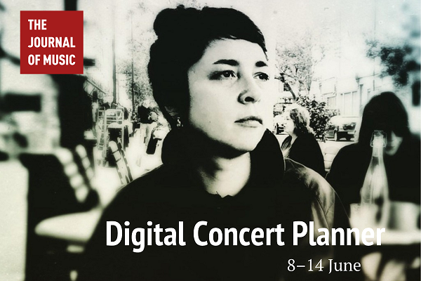 Digital Concert Planner: 8–14 June 2020