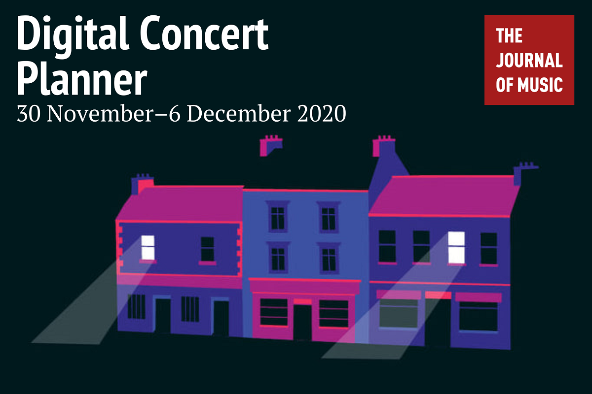 Digital Concert Planner: 30 November–6 December 2020