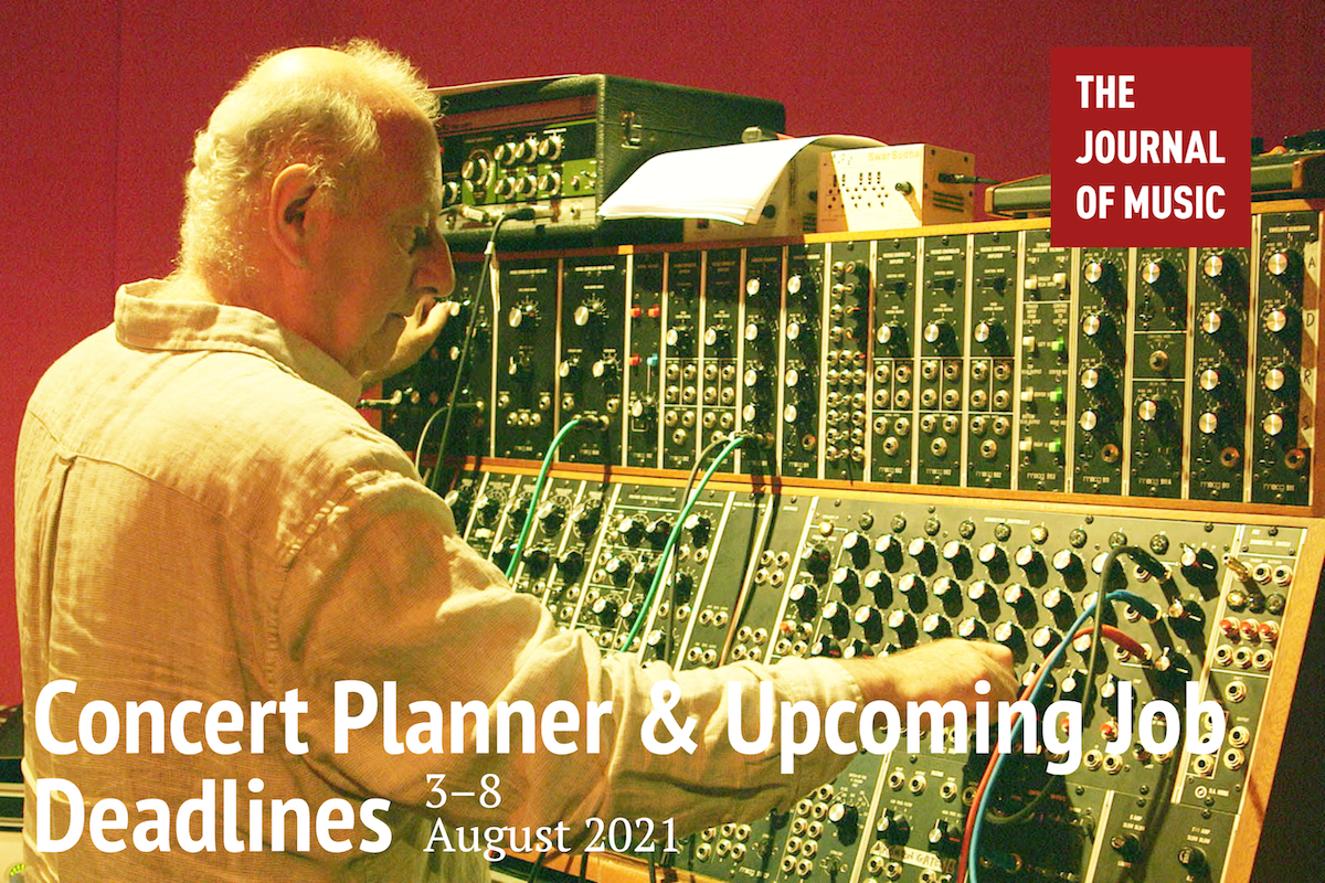 Concert Planner &amp; Upcoming Job Deadlines (3–8 August 2021)