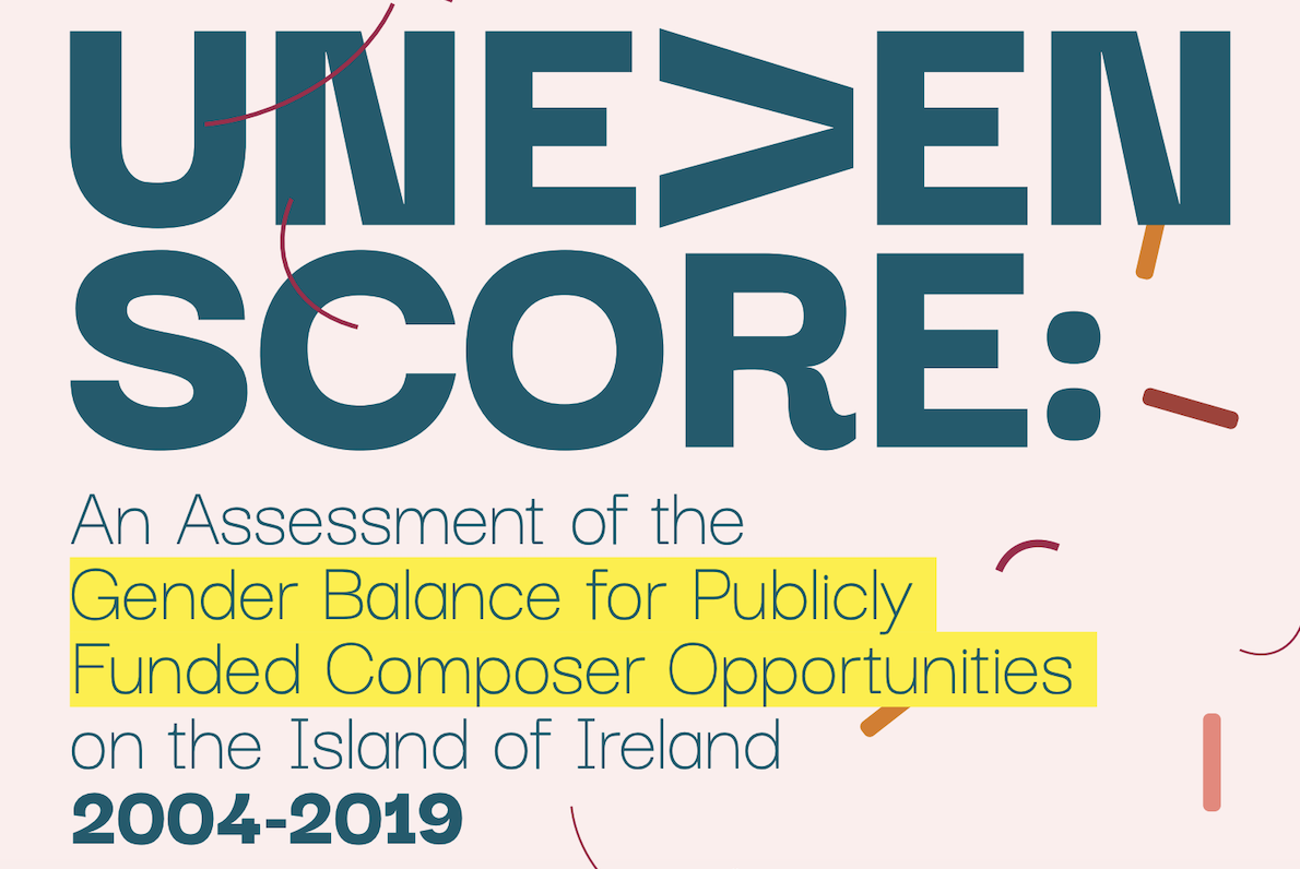 Report on Composers and Gender in Ireland Calls for &#039;Cultural Change&#039; in Commissioning