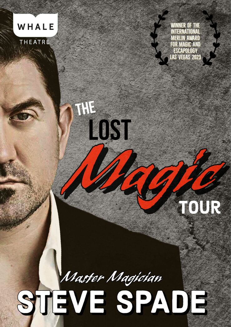 The Lost Magic Tour with Steve Spade