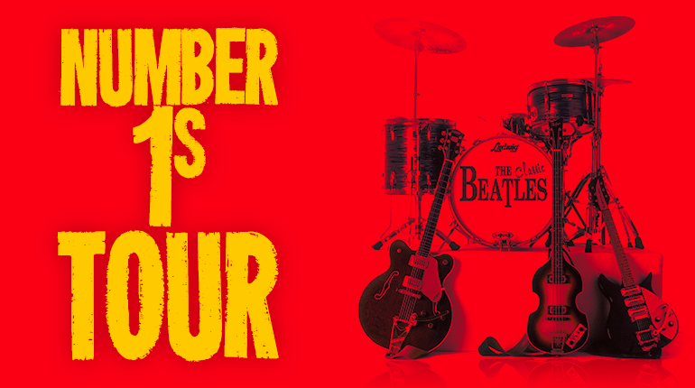 The Classic Beatles - The Number 1s Tour 