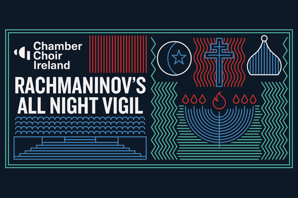 Rachmaninov&#039;s All Night Vigil | Chamber Choir Ireland &amp; Paul Hillier