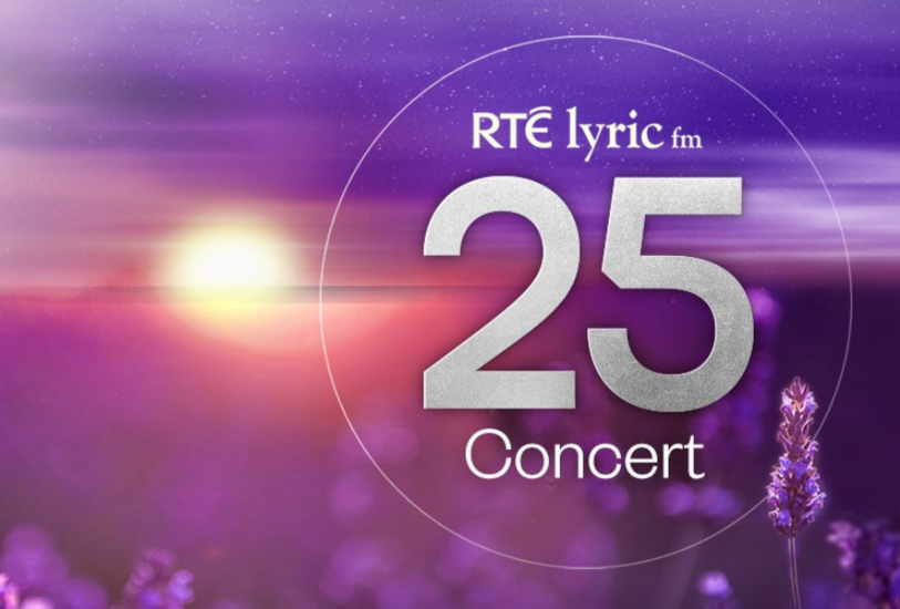 RTÉ lyric fm @ 25 Concert