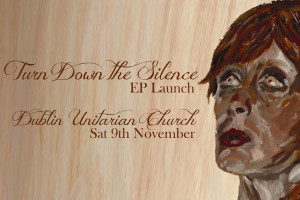 Sive - &#039;Turn Down the Silence&#039; EP Launch