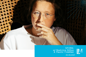 SPIRAL w/ Beatrice Dillon with Pauric Freeman