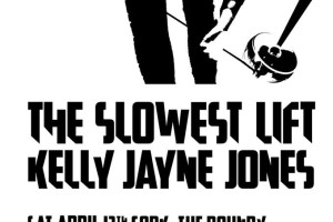 The Slowest Lift, Kelly Jayne Jones, King Snif, Rachel Ni Chuinn