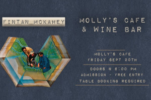 Fintan McKahey / Molly&#039;s Cafe &amp; Wine Bar