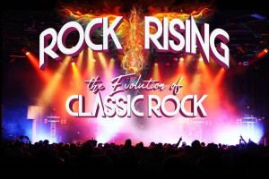 Rock Rising – The Evolution of Classic Rock¬ 
