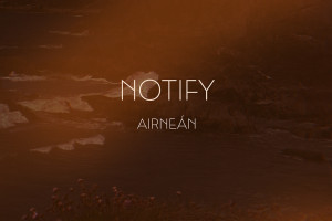 Airneán - new album from NOTIFY