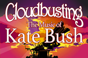 Cloudbusting - The Music of Kate Bush 