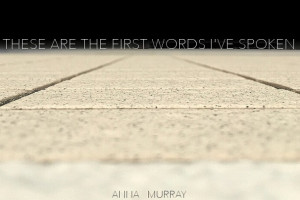 Anna Murray – These Are the First Words I&#039;ve Spoken