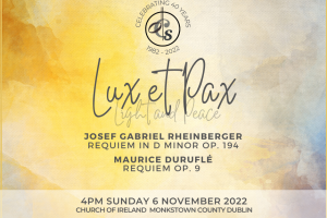 Dun Laoghaire Choral Society presents Lux et Pax