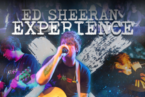 Ed Sheeran Experience