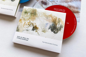Earth, Air, Water, Fire: A Poetry Soundscape by Katie O&#039;Looney &amp; Paul Kane