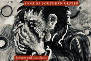 Sons of Southern Ulster – Sinners and Lost Souls