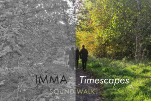 IMMA Timescapes Soundwalk