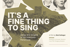 It&#039;s a Fine Thing to Sing: Songs &amp; Singers of the Inishowen Peninsula