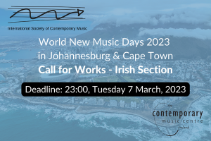 ISCM World New Music Days 2023 in South Africa - Call for Works