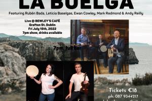 LA BUELGA - A unique collaboration of folk musicians from Ireland and Spain exploring songs and dance tunes from parallel traditions.