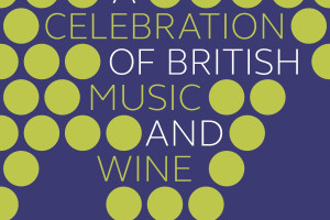 Tasting Notes: A Celebration of British Music and Wine