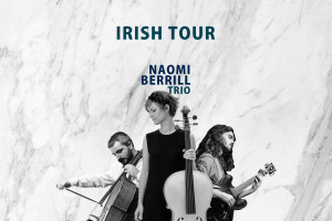 The Naomi Berrill Trio | Belfast