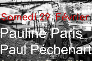 Paul Péchenart &amp; Pauline Paris - Soirée Spéciale
