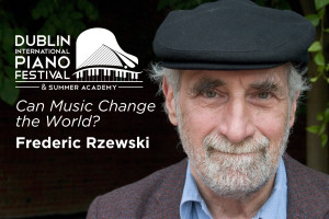 Frederic Rzewski, seminar - &#039;Can Music Change the World?&#039;