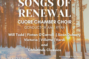 Songs of Renewal - Cuore Chamber Choir Christmas Concert 2021