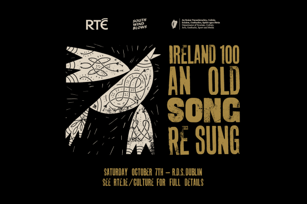 Ireland 100: An Old Song Re-Sung