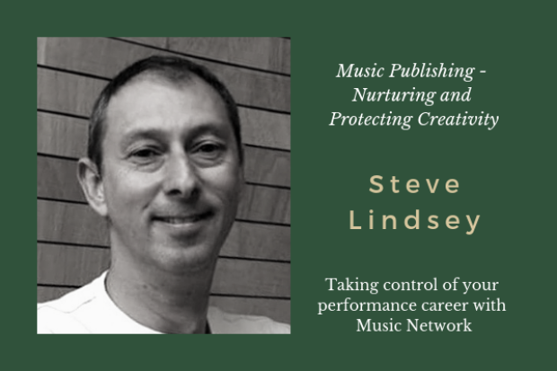 Music Publishing – Nurturing and Protecting Creativity with Steve Lindsey