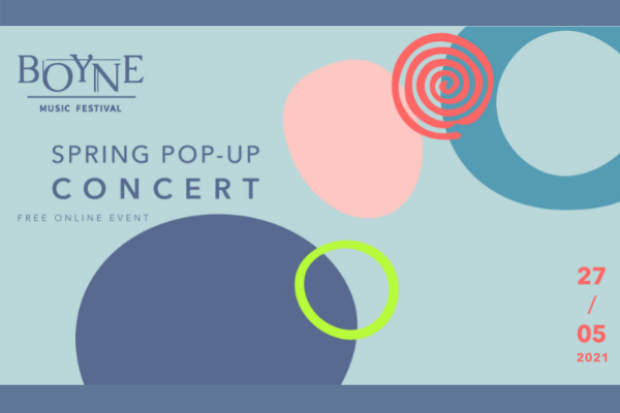Boyne Music Festival Presents - Spring Pop-Up Concert