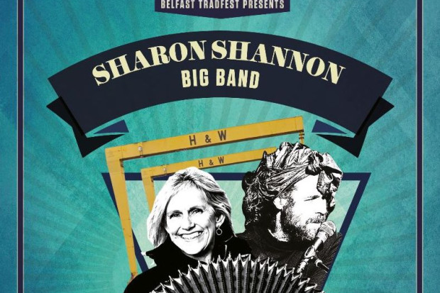 Sharon Shannon Big Band and Liam Ó Maonlaí @ Belfast Trad Fest 2022