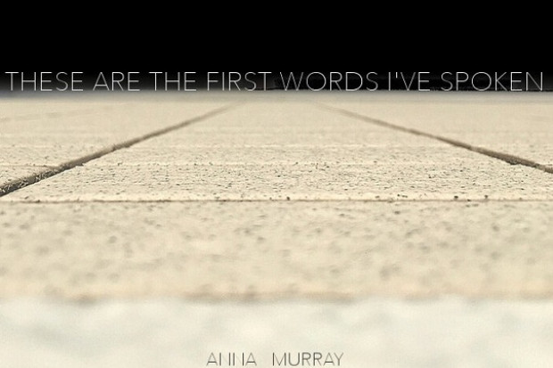Anna Murray – These Are the First Words I've Spoken Anna Murray – These Are the First Words I've Spoken