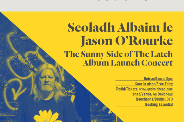 Jason O’Rourke “The Sunny Side of the Latch” - Album launch concert 