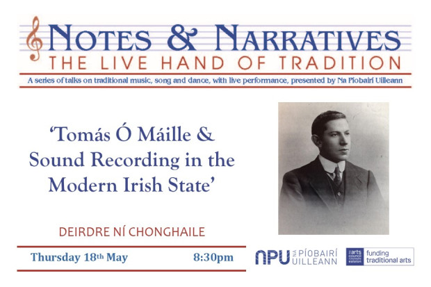 Notes &amp; Narratives – Deirdre Ní Chonghaile: &quot;Tomás Ó Máille and Sound Recording in the Modern Irish State&quot;