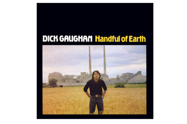 Dick Gaughan – Handful of Earth