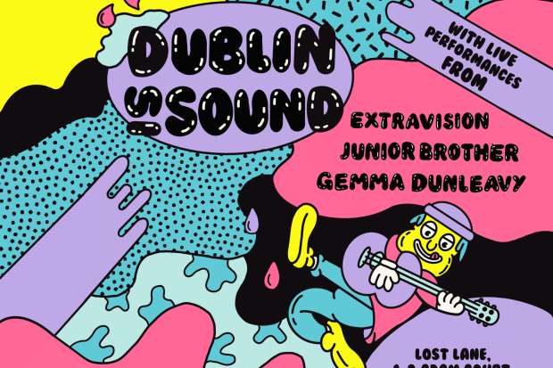 Dublin is Sound: Gemma Dunleavy, Junior Brother, Extravision