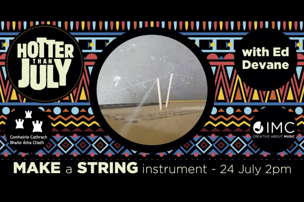 Make your own string instrument with Ed Devane at Hotter than July online