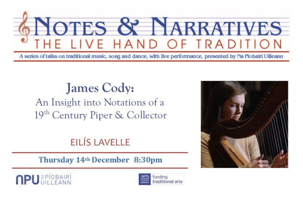 Notes &amp; Narratives – Eilís Lavelle: &quot;James Cody - An Insight into the notation of a nineteenth century piper and collector&quot;