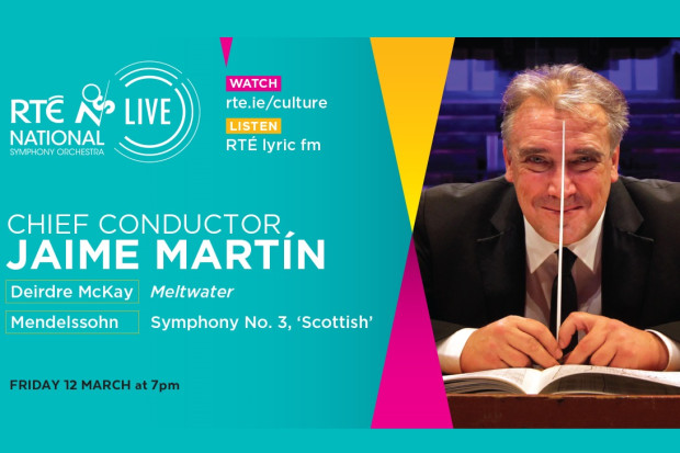 RTÉ National Symphony Orchestra LIVE: Deirdre McKay and Mendelssohn with Chief Conductor Jaime Martín