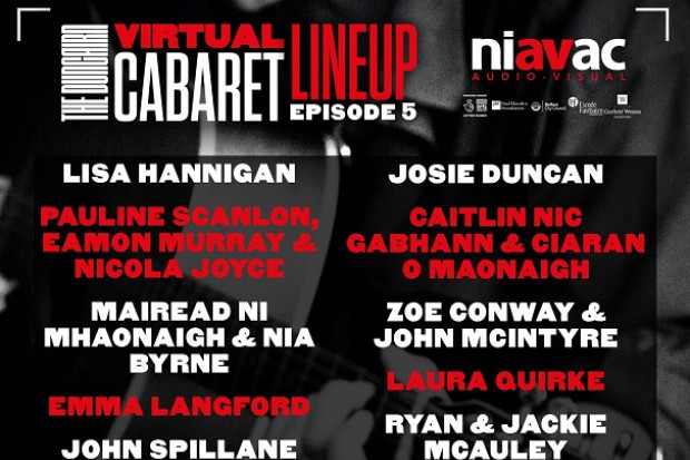 Duncairn Virtual Cabaret : Ep.5 with Lisa Hannigan, Pauline Scanlon, John Spillane, Emma Langford, Zoe Conway and John McIntyre and more – Digital Concert