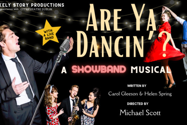 Are Ya Dancin&#039;? A Showband Musical
