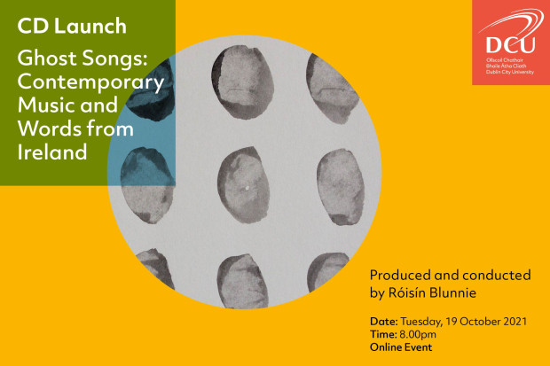 Ghost Songs: Contemporary Music and Words from Ireland - Online Launch Ghost Songs: Contemporary Music and Words from Ireland - Online Launch
