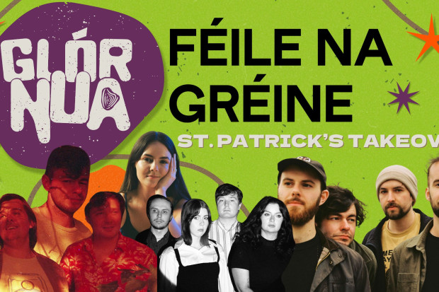 Glór Nua x Féile Na Gréine: St. Patrick’s Takeover