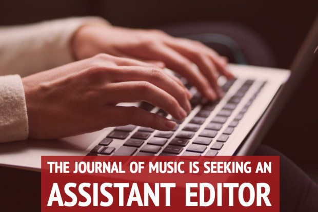 Assistant Editor, The Journal of Music Assistant Editor, The Journal of Music